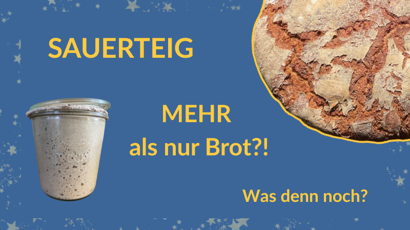 Warum Sauerteig mehr ist als nur ein Brot